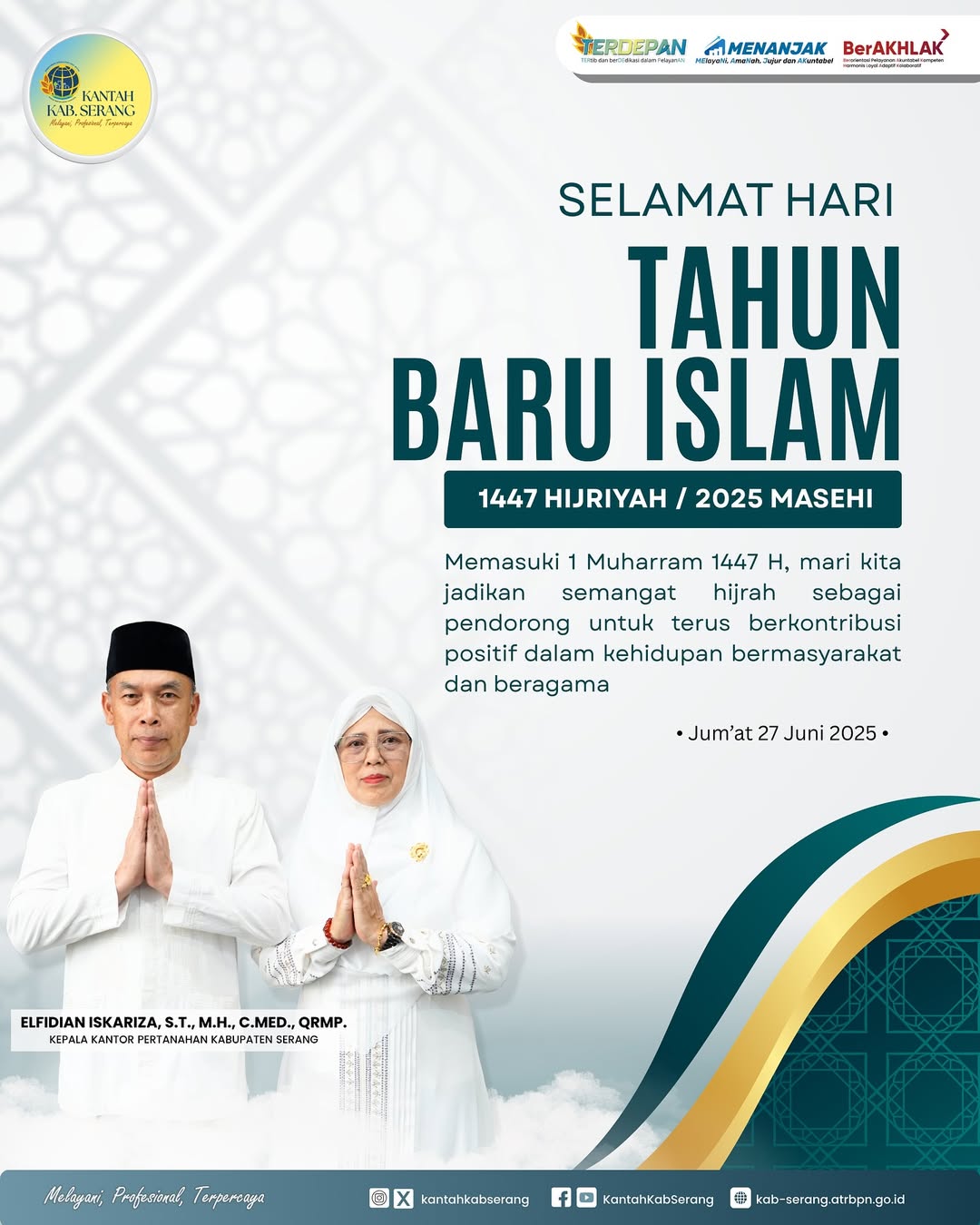 Segenap Jajaran Kantor Pertanahan Kabupaten Serang Mengucapkan Selamat Memperingati Tahun Baru Islam 1 Muharram 1447 H.