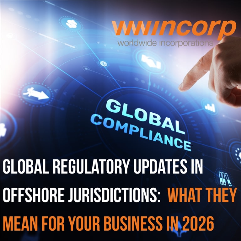 Global Regulatory Updates in Offshore Jurisdictions: What They Mean for Your Business in 2026