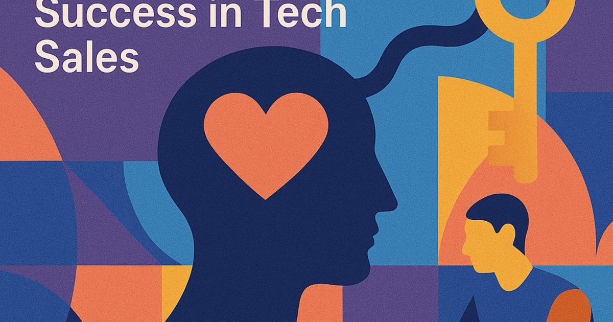 Emotional Intelligence: The Hidden Key to Success in Tech Sales