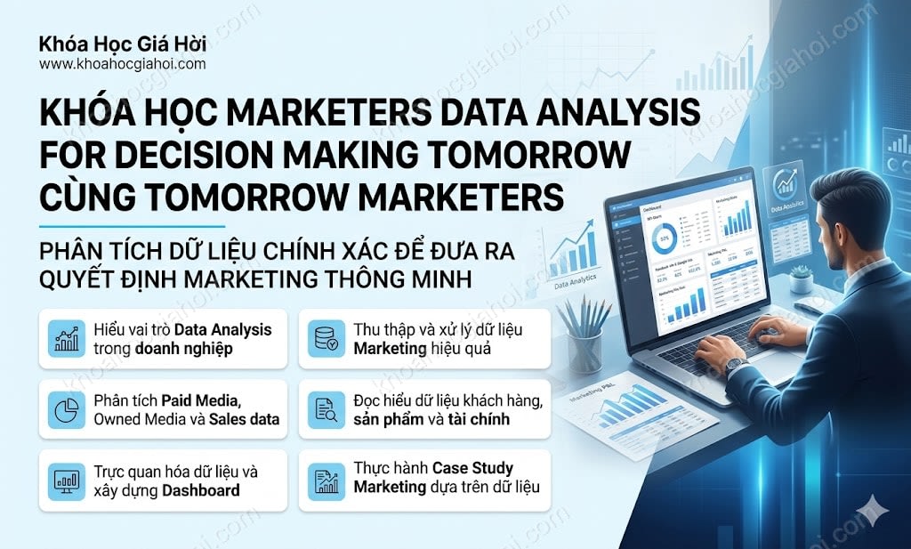 Khóa Học Marketers Data Analysis For Decision Making Tomorrow Cùng Tomorrow Marketers