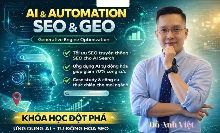 Khóa Học Đỗ Anh Việt – Học AI & Automation Seo & Geo Mới Nhất