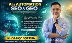 Khóa Học Đỗ Anh Việt – Học AI & Automation Seo & Geo Mới Nhất