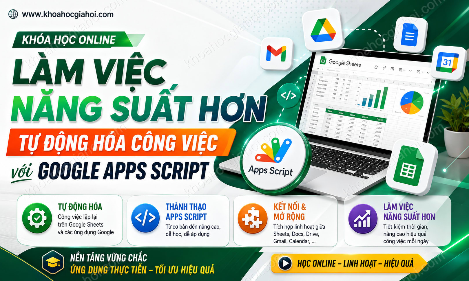 Khóa Học Làm Việc Năng Suất Hơn, Tự Động Hóa Công Việc Với Google Apps Script - Học Excel Online