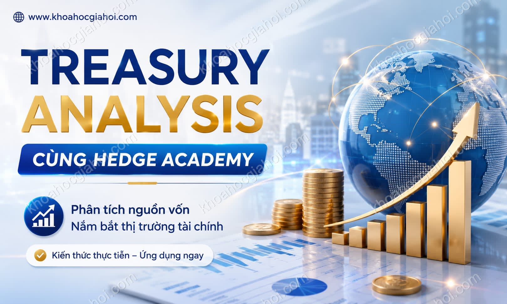 Khóa Học Treasury Analysis Cùng Hedge Academy Khóa Học Treasury Analysis Cùng Hedge Academy