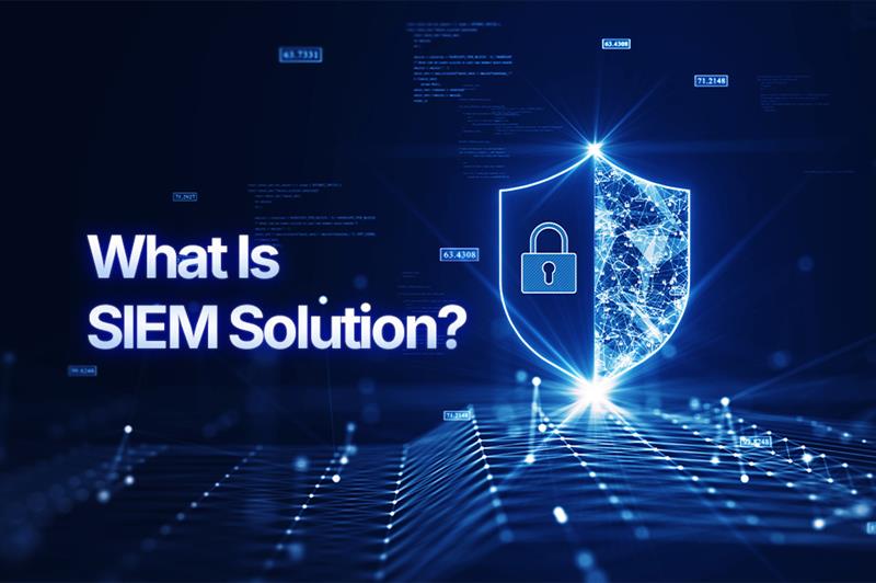 What Is SIEM Solution?