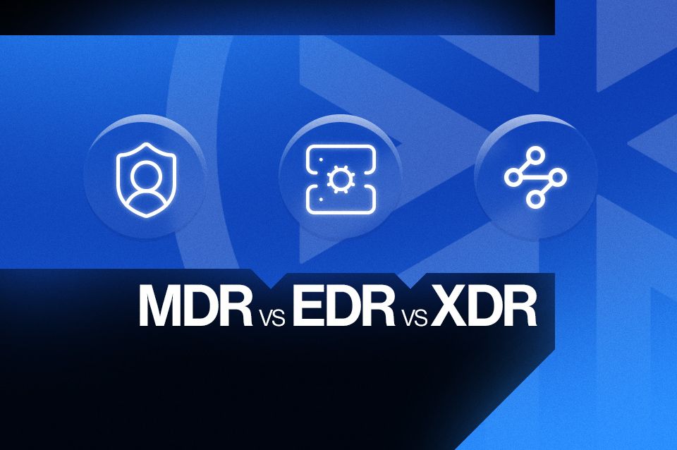 MDR vs EDR vs XDR 
