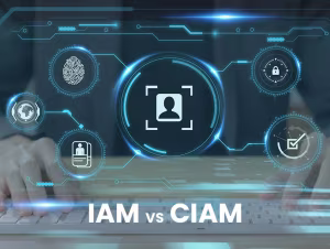 CIAM vs IAM: Which One is Right for Your Organization?