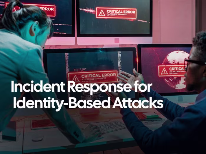 Incident Response for Identity Based Attacks