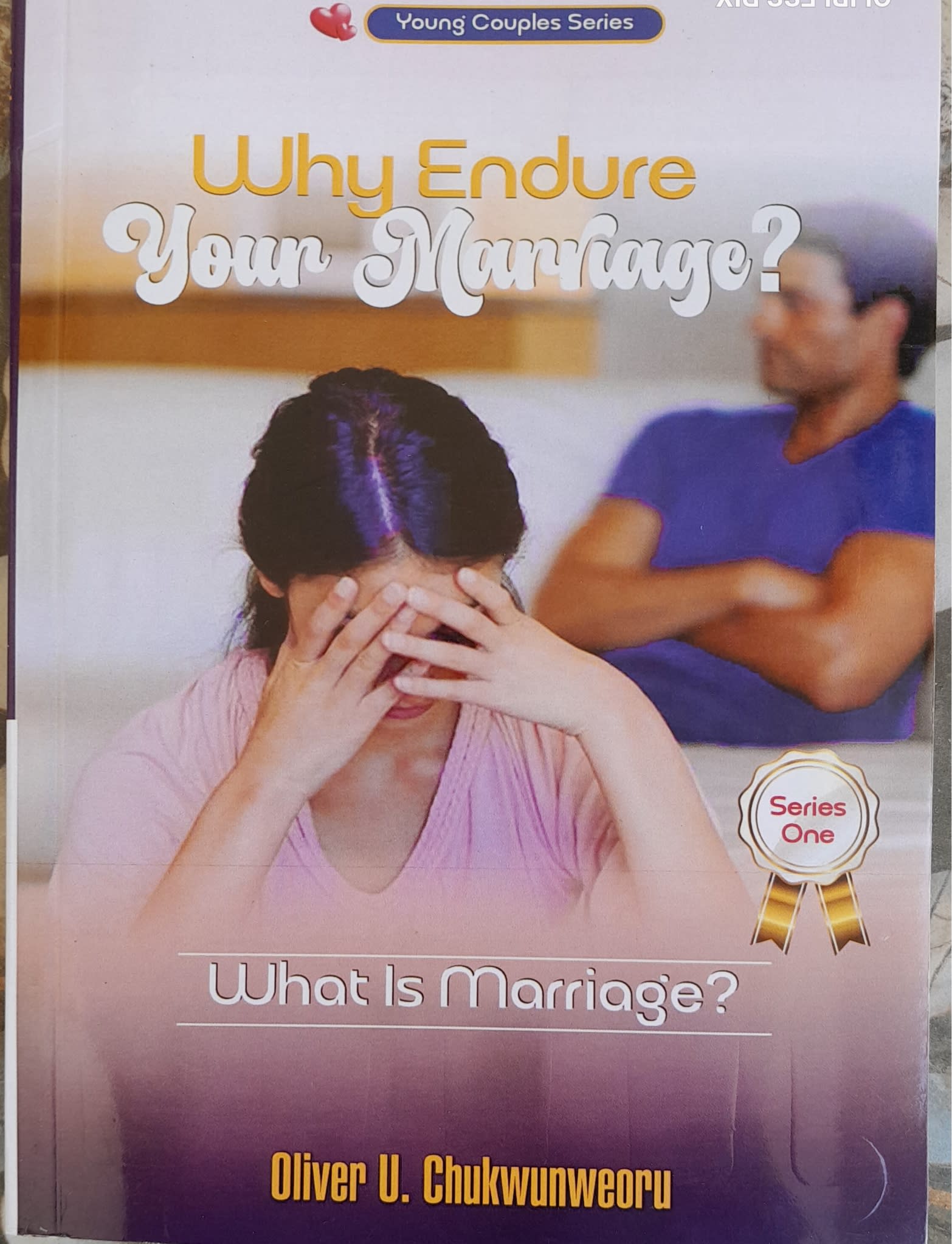 WHY ENDURE YOUR MARRIAGE? SERIES ONE