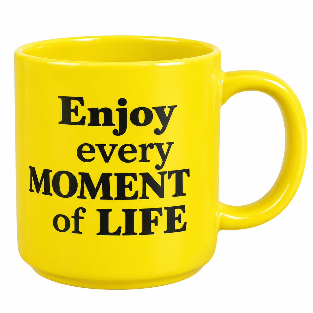 Enjoy Every Moment Motivational Mug - view 1