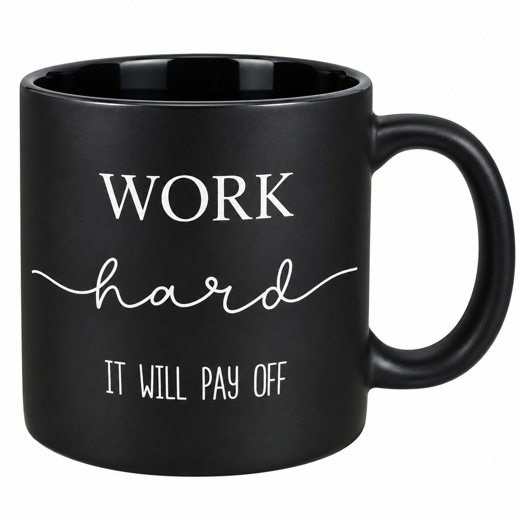Work Hard Motivational Mug
