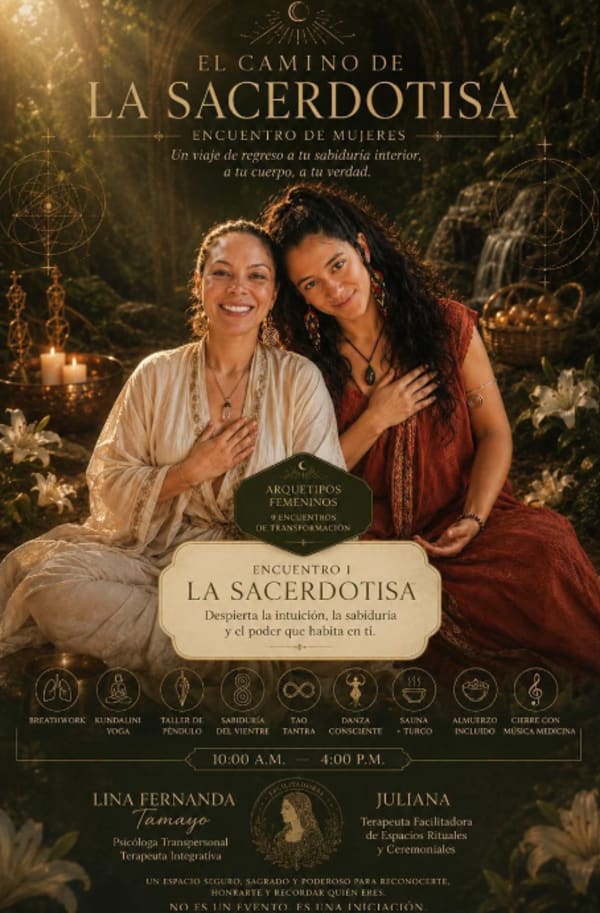The Path of The Priestess - Feminine Archetypes: 9 Transformational Gatherings - Encounter I