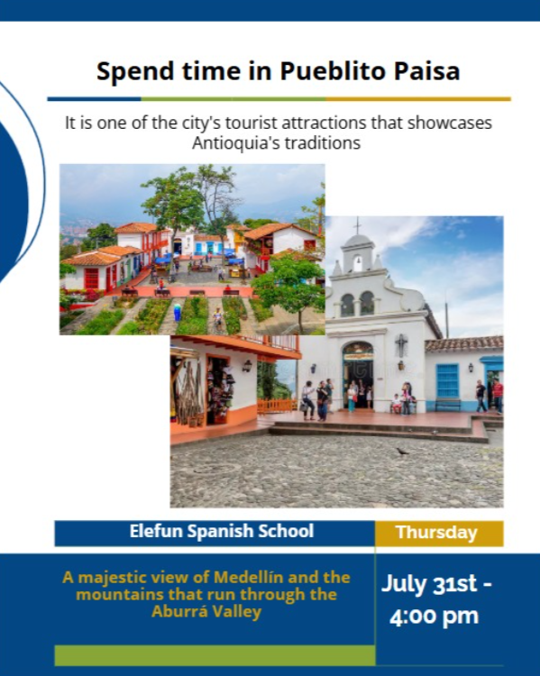 Spend time in Pueblito Paisa