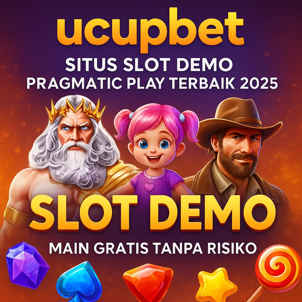 UCUPBET # Situs Demo Slot Pragmatic Play Terpercaya 2025 UCUPBET # Situs Demo Slot Pragmatic Play Terpercaya 2025