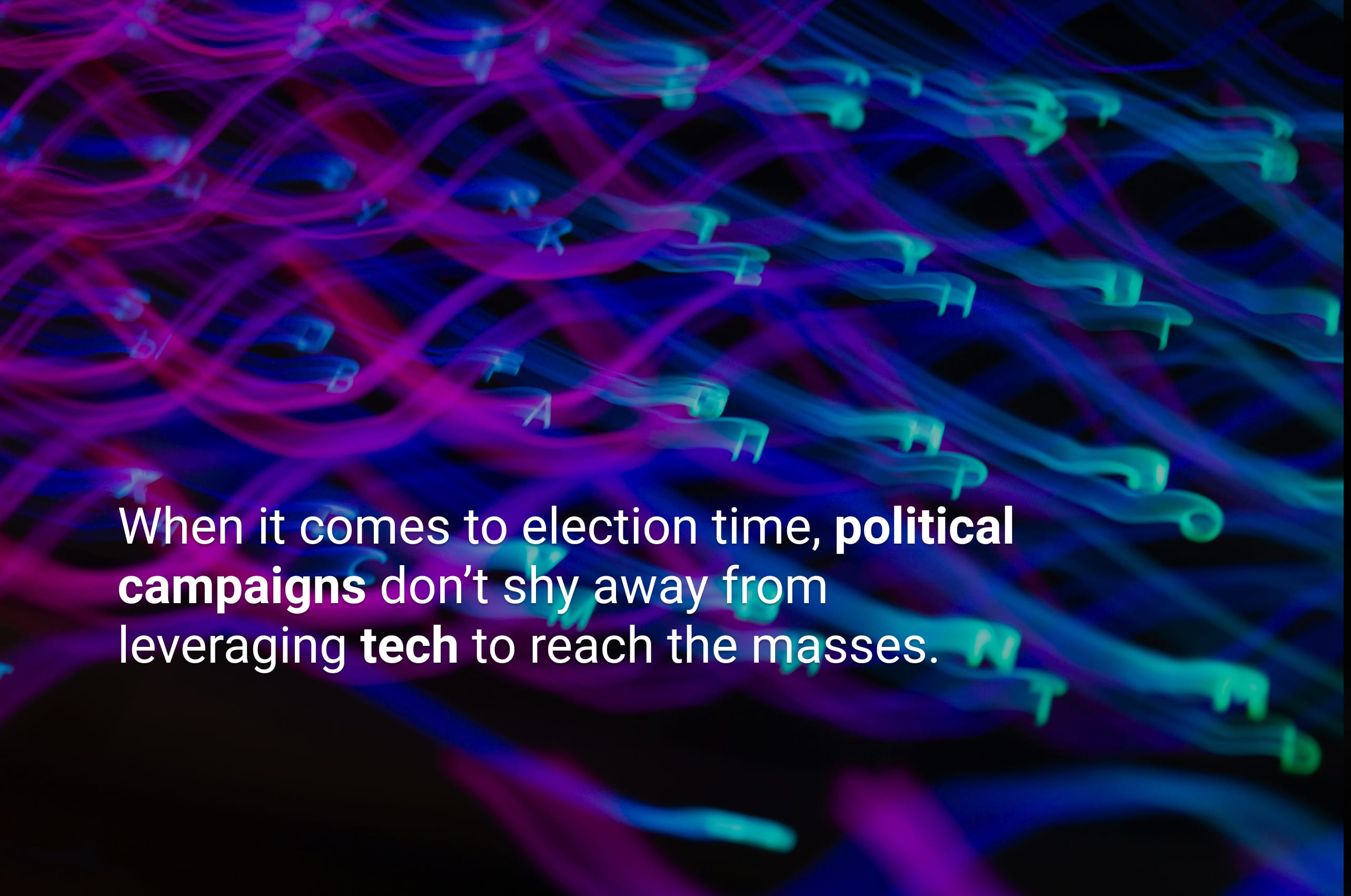 How Political Parties are Leveraging Technology for Elections in 2021