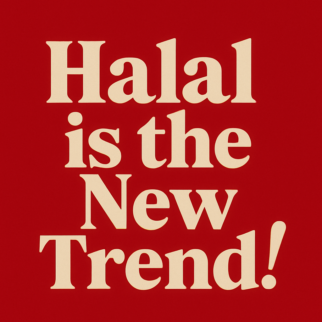 Halal is the new trend