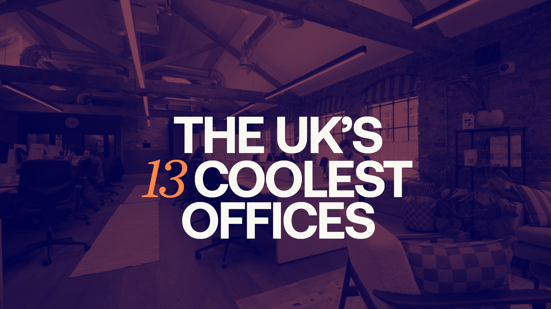 The UK’s coolest offices