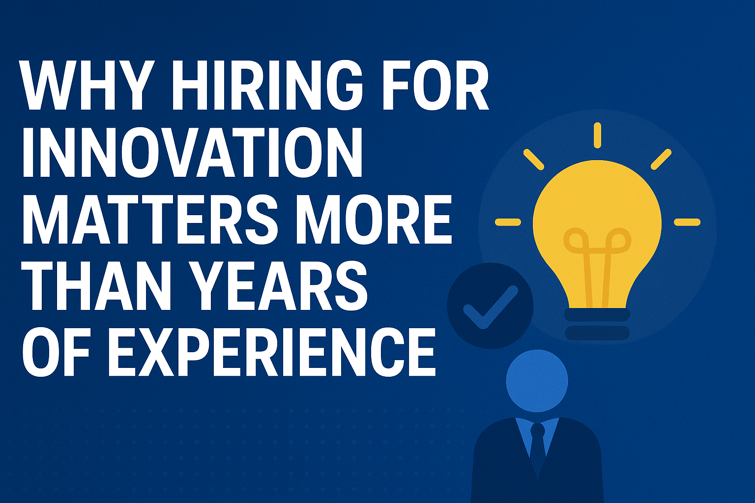 Rethinking the Traditional Hiring Mindset