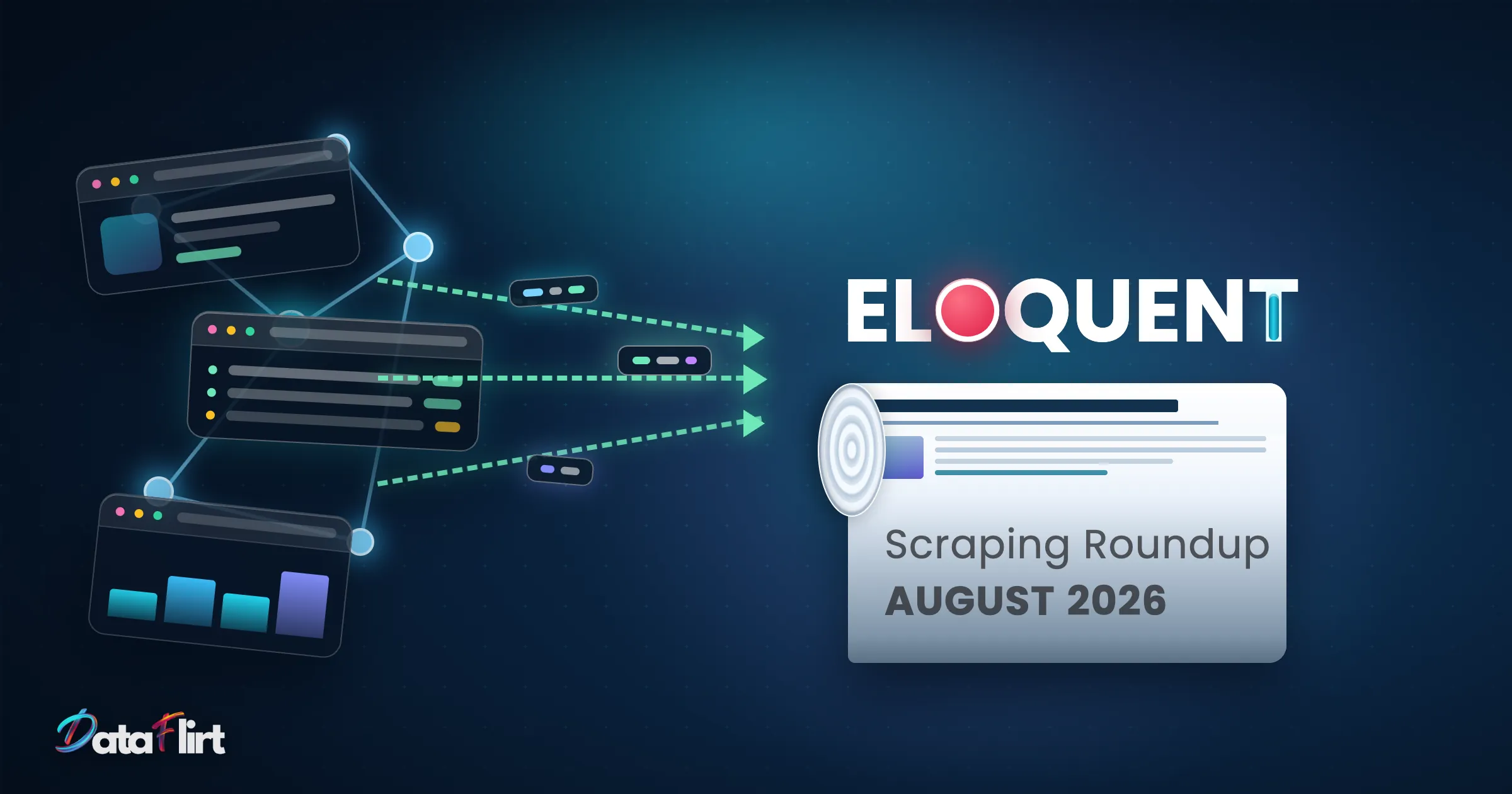 Eloquent - Web Scraping Monthly Newsletter, August 2026