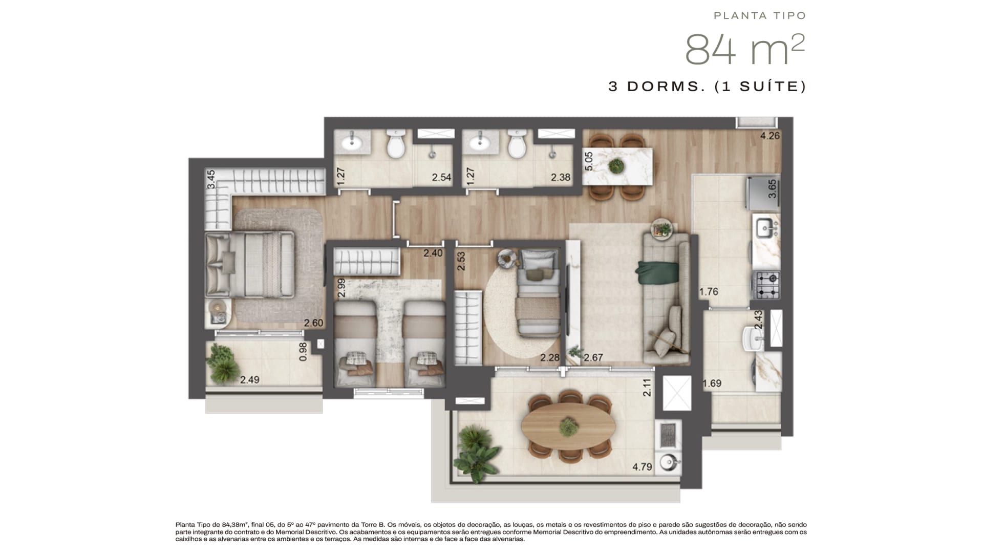 Planta Torre B · 3 dorms (1 suíte) — 84 m²