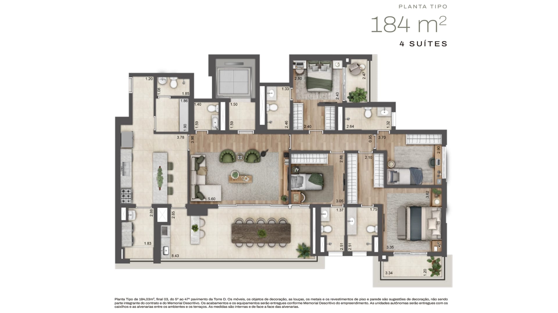 Planta Torre D · 4 suítes — 184 m²
