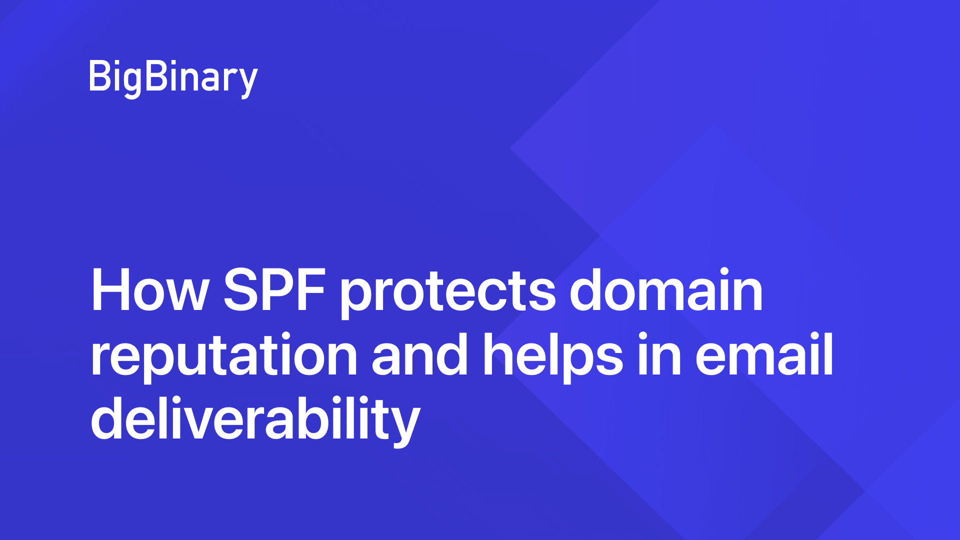 How SPF protects domain reputation and helps in email deliverability