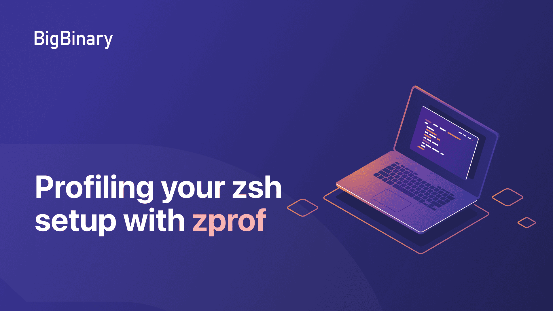 Profiling your zsh setup with zprof BigBinary Blog