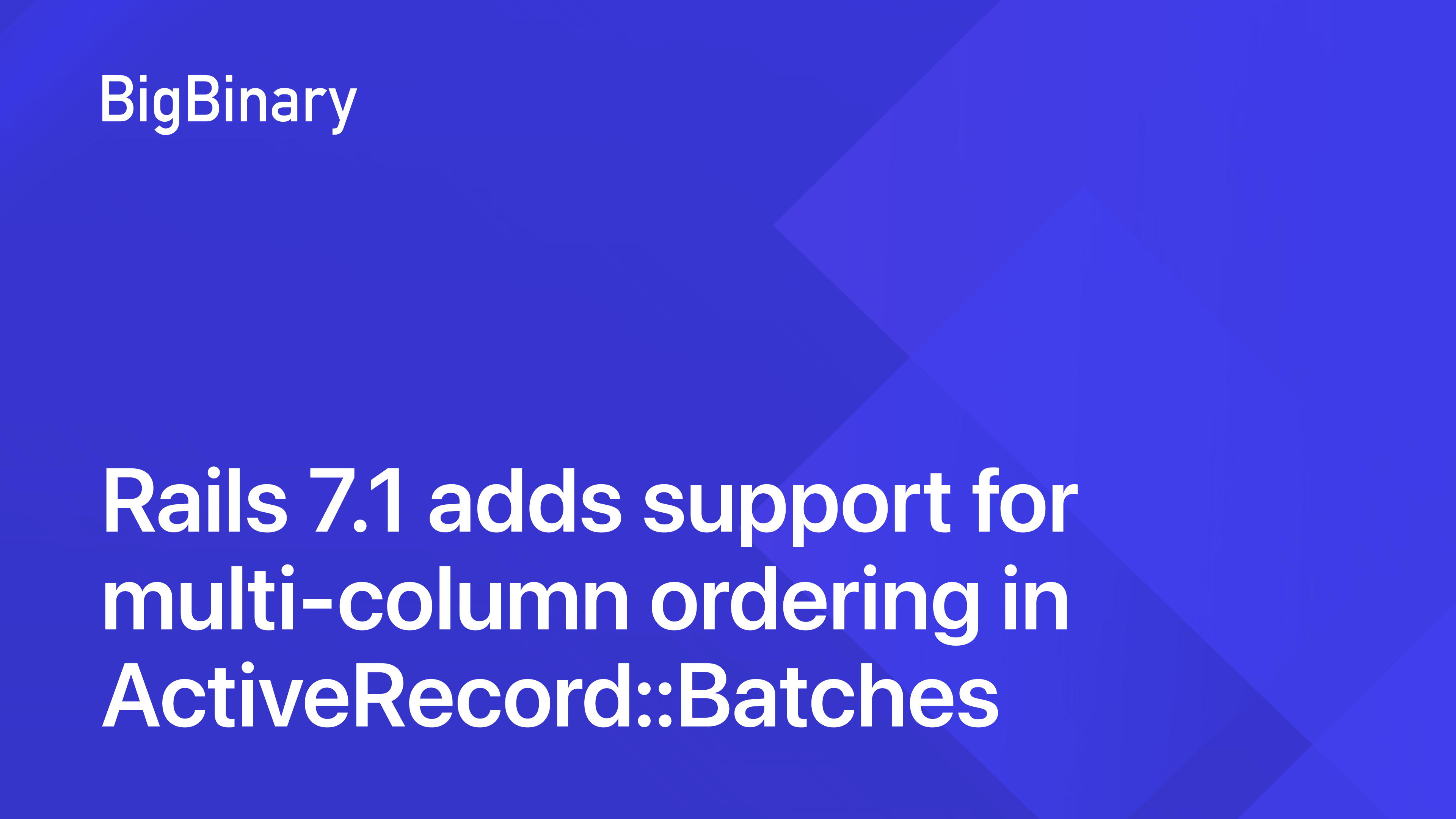 Rails 7.1 adds support for multicolumn ordering in ActiveRecord