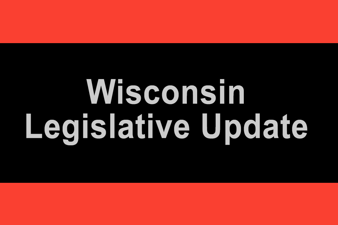 Wisconsin Legislative Update