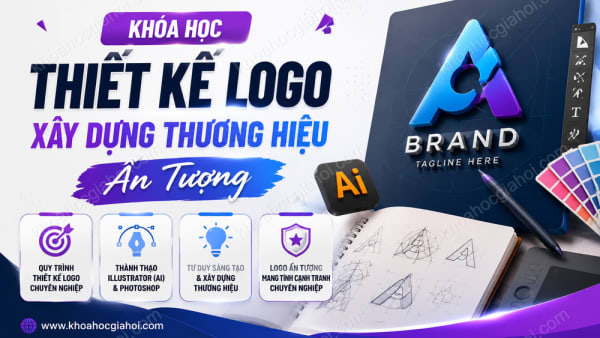Khóa Học Thiết Kế Logo - Xây Dựng Thương Hiệu Ấn Tượng