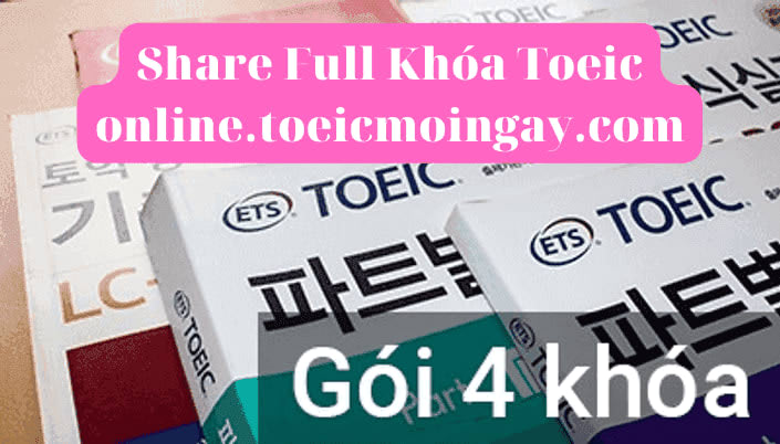 Combo 4 Khóa Học Toeic online.toeicmoingay.com