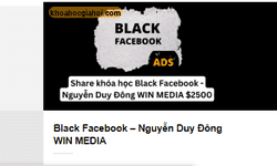Khóa Học Black Facebook Cùng Nguyễn Duy Đông Win Media
