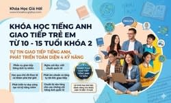 Khóa Học Tiếng Anh Giao Tiếp Trẻ Em Từ 10 - 15 Tuổi (khóa 2)