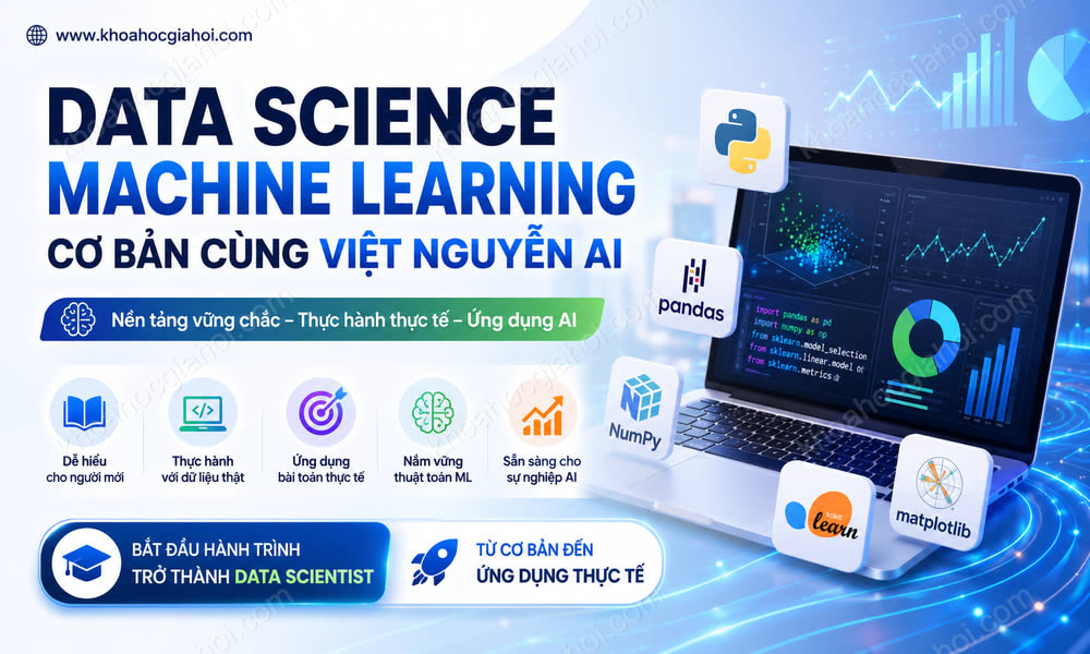 Khóa Học Data Science Machine Learning Cơ Bản Cùng Việt Nguyễn AI