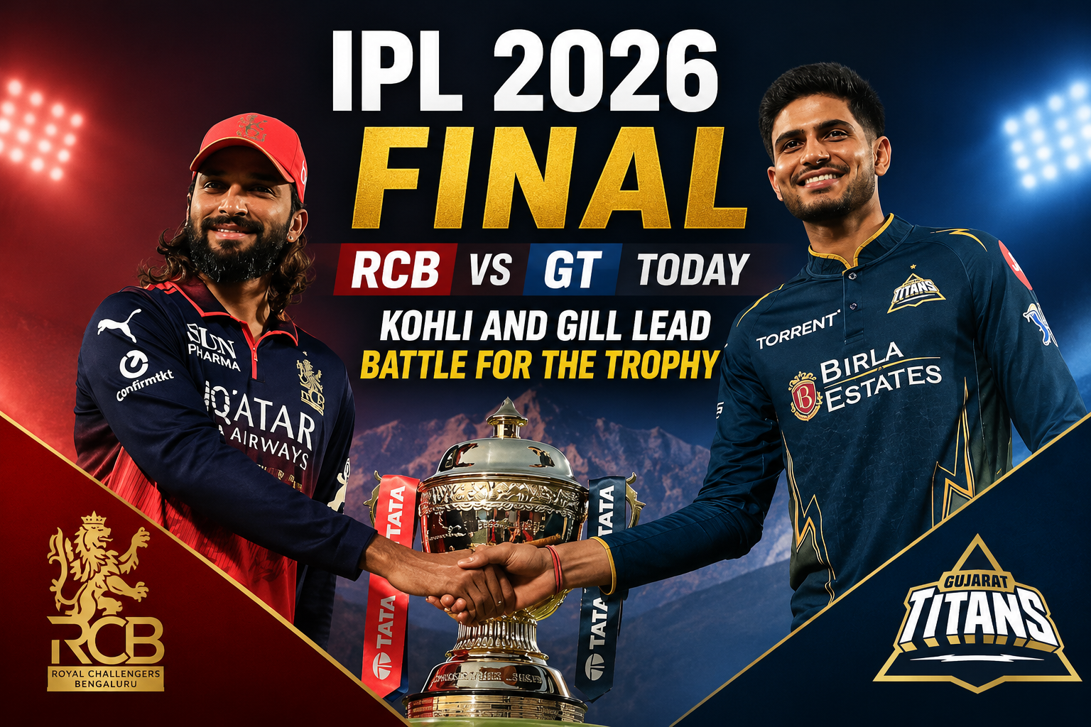 IPL 2026 Final: RCB vs GT Today — Kohli and Gill Lead Battle for the Trophy