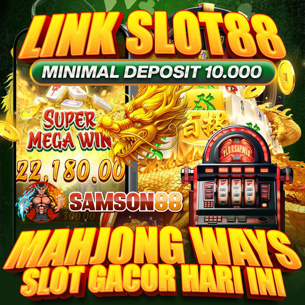 SAMSON88 ~ Platform Game Slot Gacor Rtp Slot 777 Resmi Sering Kasi Menang