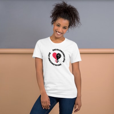 Decolonizing Love Unisex t-shirt
