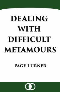 Dealing with Difficult Metamours cover