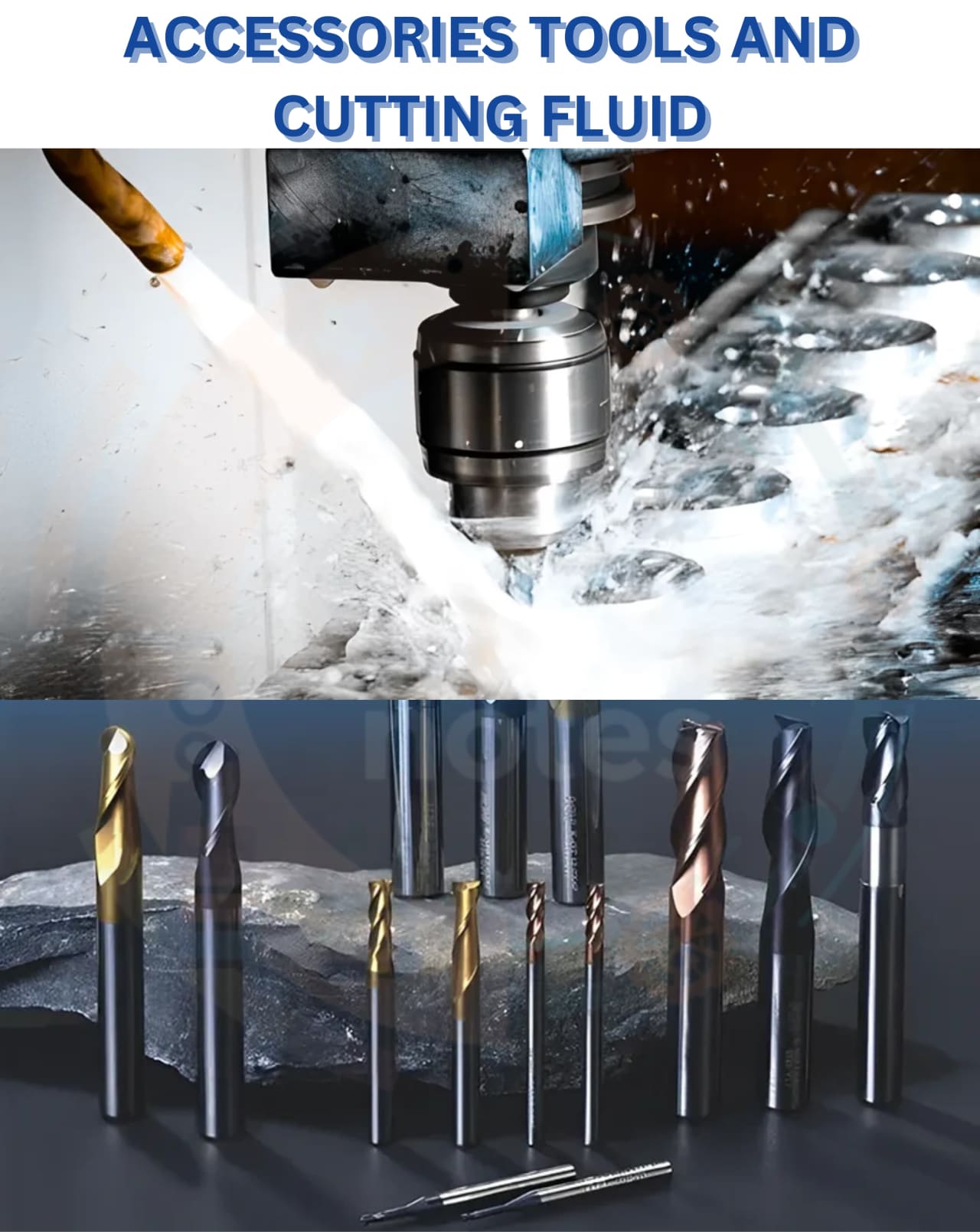 Description of Accessories tools and cutting fluid
