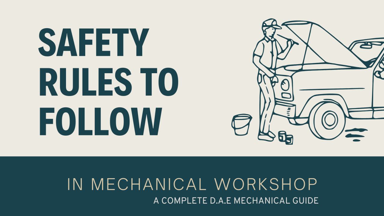 Safety Rules in Mechanical Workshop — Complete Guide for DAE Mechanical Students Pakistan 2025
