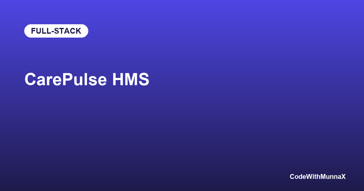 CarePulse HMS