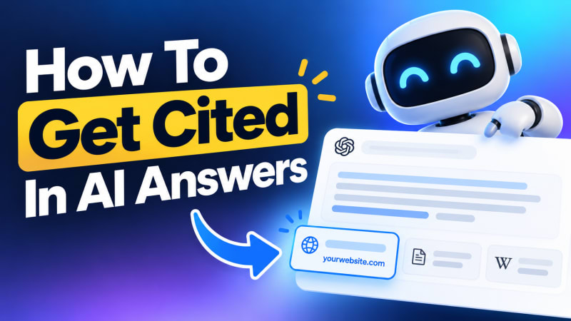 How To Get Cited In AI Answers