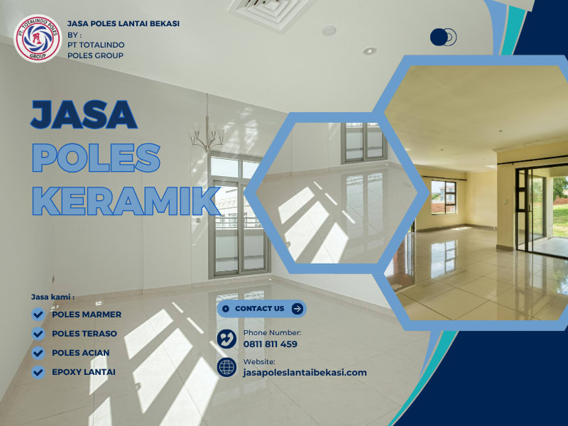 Jasa Poles Keramik dan Granite tile daerah Bekasi Jawa Barat