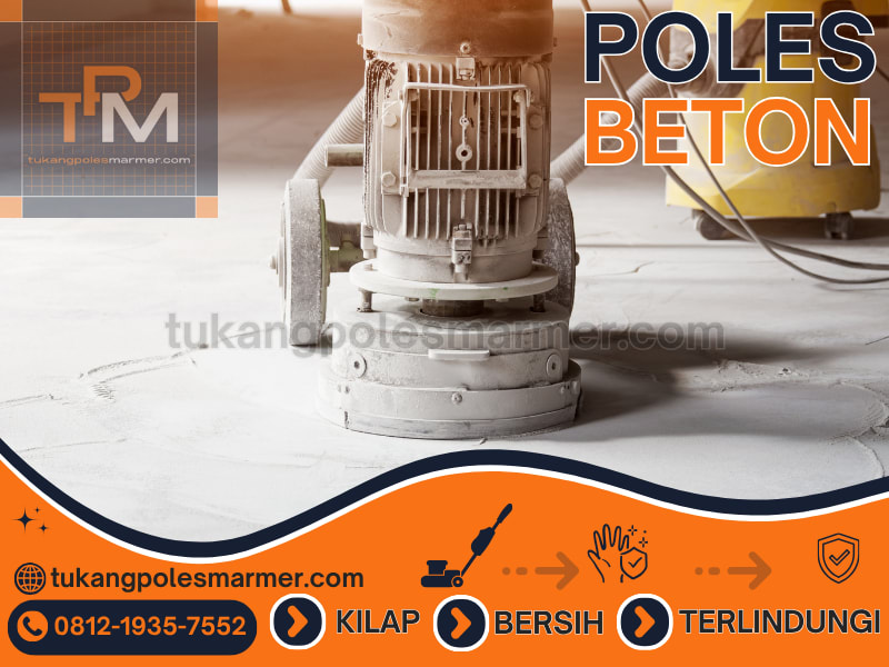 Jasa poles beton - Tukang Poles Marmer