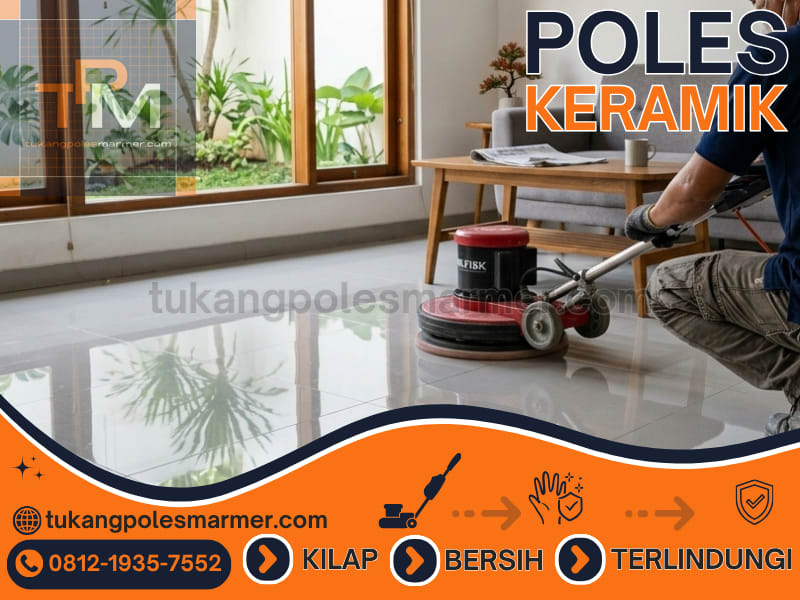 Jasa poles keramik - Tukang Poles Marmer