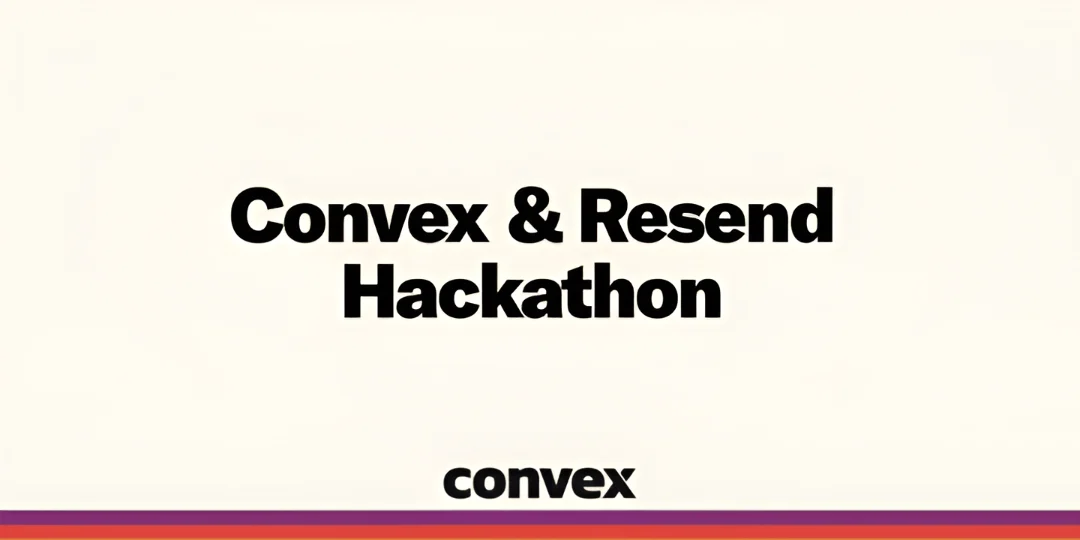 Convex & Resend Hackathon 2025 poster