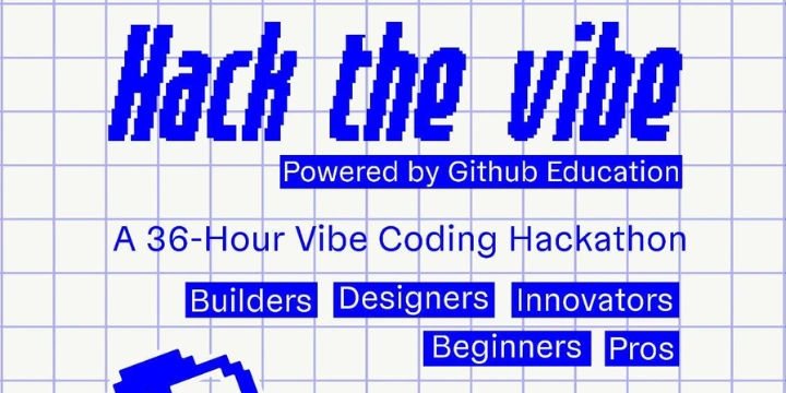 Hack the Vibe, Powered by GitHub Education poster
