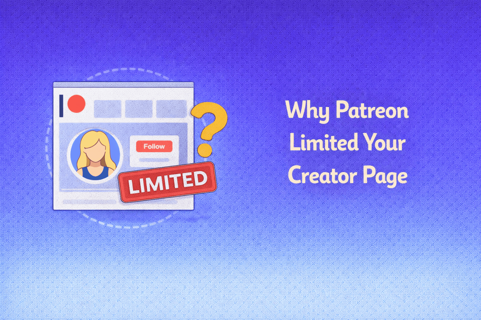 Why Patreon Limited Your Creator Page (And How to Fix It)