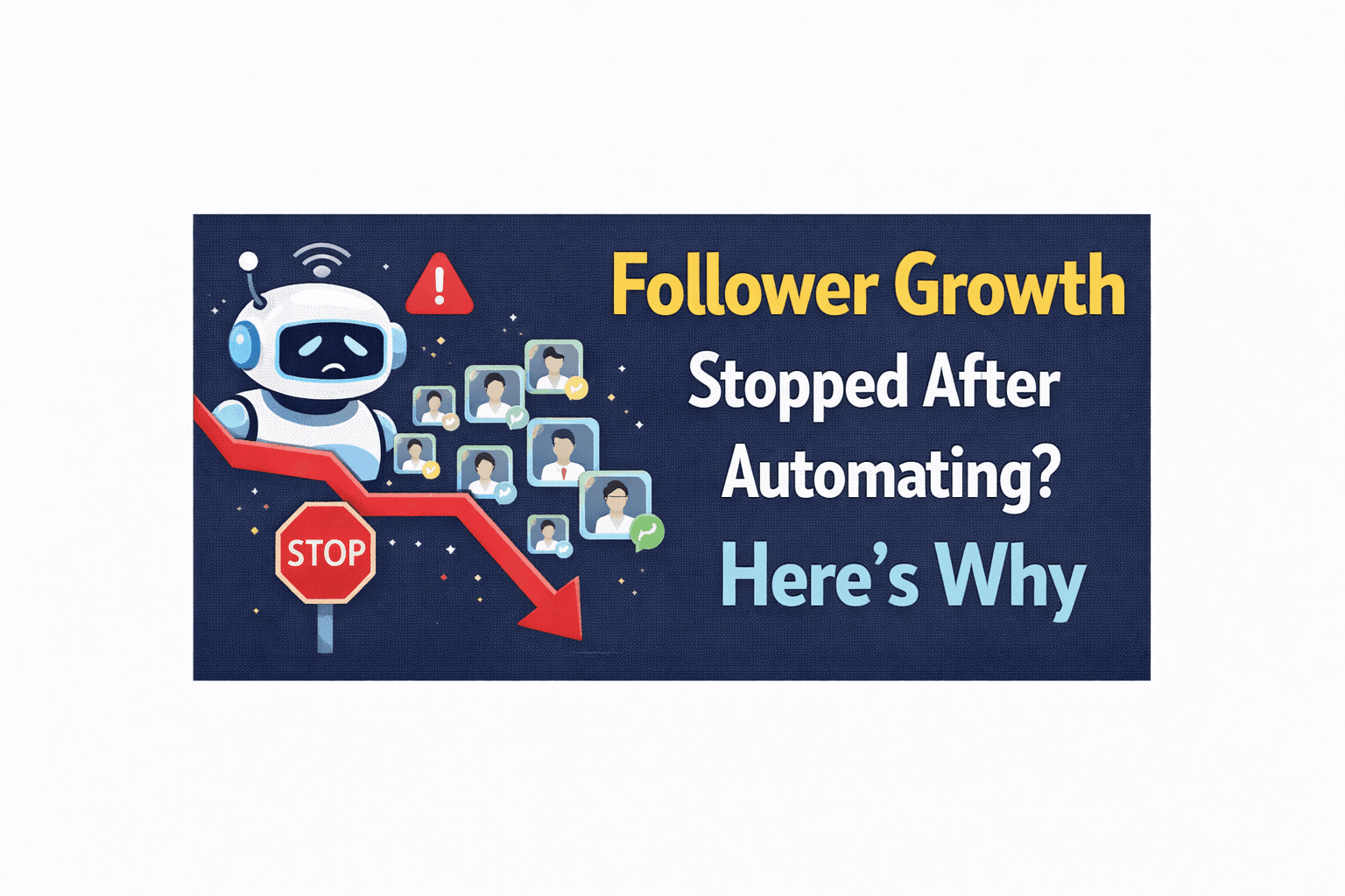 Follower Growth Stopped After Automating? Here's Why