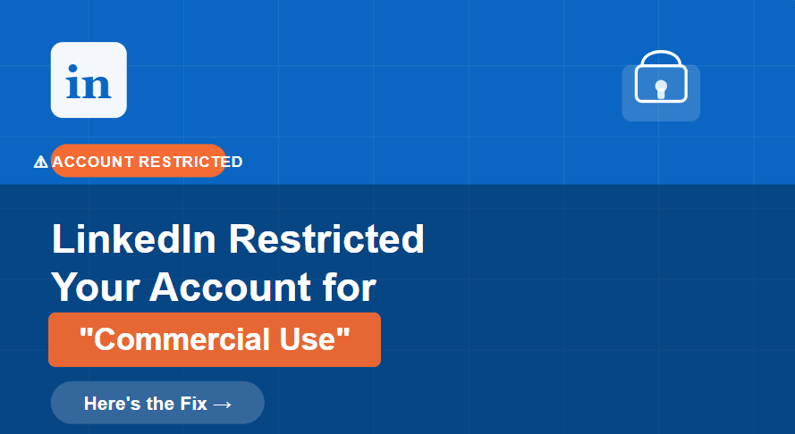 LinkedIn Restricted Your Account for “Commercial Use”? Here’s the Fix (2026 Guide)